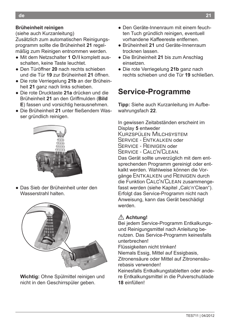 Service-programme, Kurzspülen milchsystem service - entkalken, Service - reinigen | Service - calc‘n‘clean, Entkalken, Reinigen, Calc‘n‘clean | Bosch TES71151DE VeroBar AromaPro 100 Espresso-Kaffeevollautomat silber User Manual | Page 21 / 104