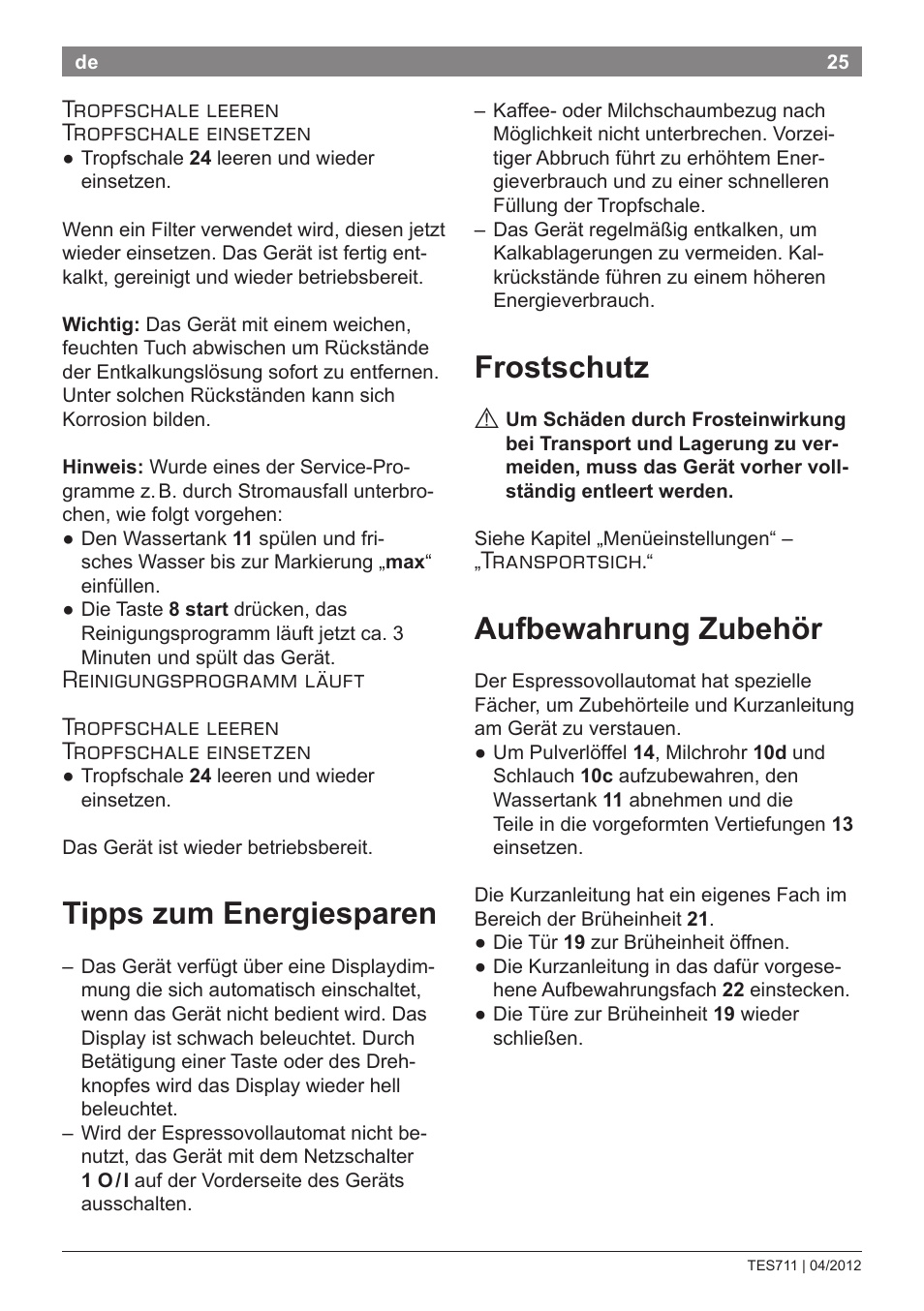 Tipps zum energiesparen, Frostschutz, Aufbewahrung zubehör | Tropfschale leeren tropfschale einsetzen, Transportsich | Bosch TES71151DE VeroBar AromaPro 100 Espresso-Kaffeevollautomat silber User Manual | Page 25 / 104