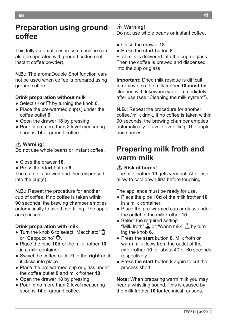 Preparation using ground coffee, Preparing milk froth and warm milk | Bosch TES71151DE VeroBar AromaPro 100 Espresso-Kaffeevollautomat silber User Manual | Page 41 / 104
