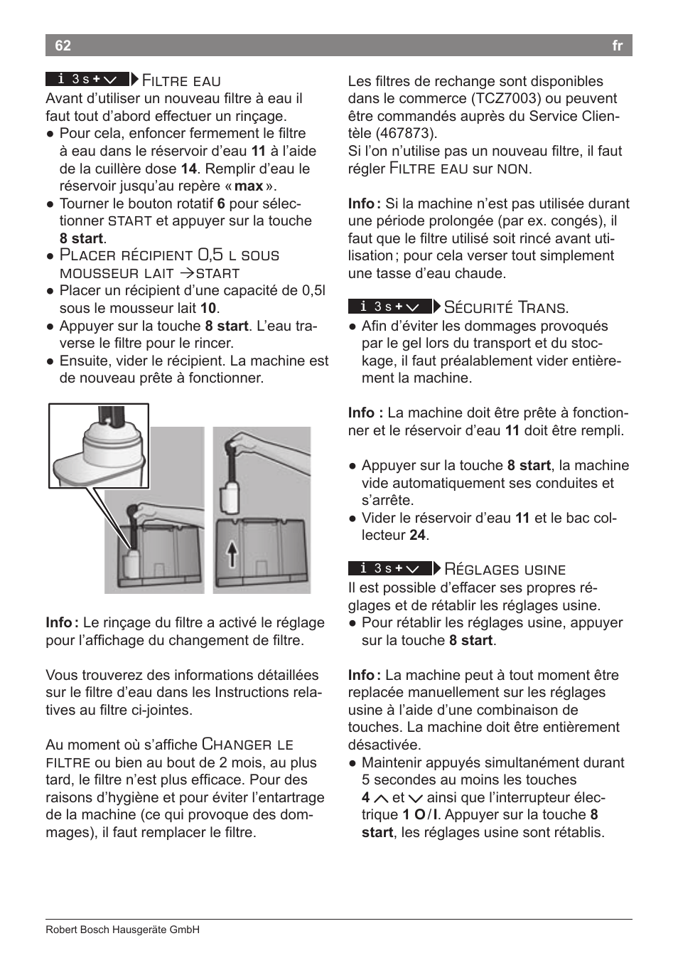 Filtre eau, Start, Placer récipient 0,5 l sous mousseur lait | Changer le filtre, Sécurité trans, Réglages usine | Bosch TES71151DE VeroBar AromaPro 100 Espresso-Kaffeevollautomat silber User Manual | Page 62 / 104