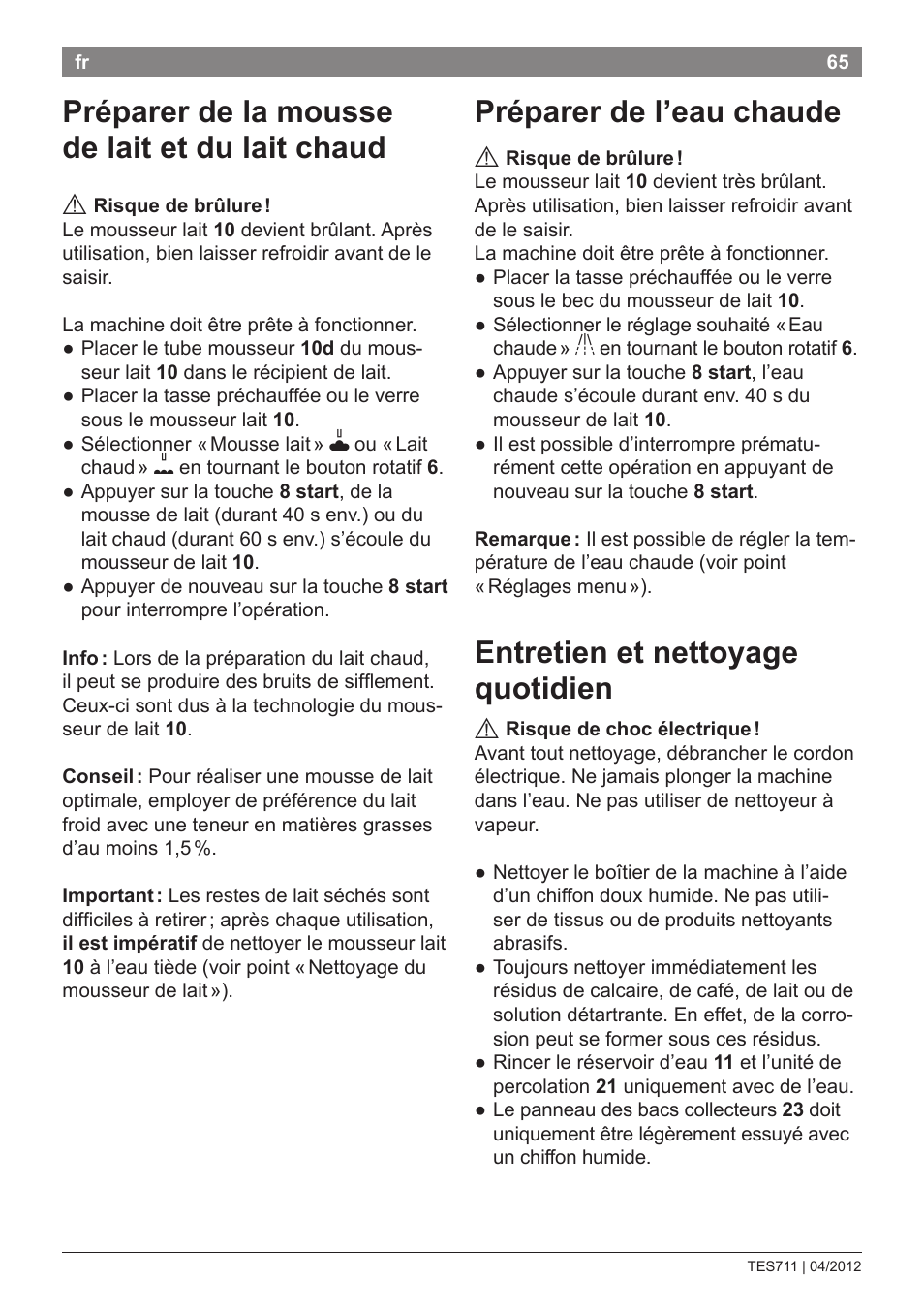 Préparer de la mousse de lait et du lait chaud, Préparer de l’eau chaude, Entretien et nettoyage quotidien | Bosch TES71151DE VeroBar AromaPro 100 Espresso-Kaffeevollautomat silber User Manual | Page 65 / 104