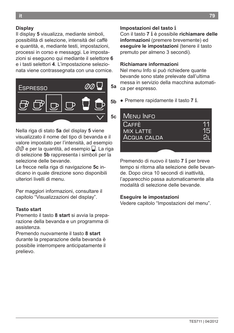 Espresso | Bosch TES71151DE VeroBar AromaPro 100 Espresso-Kaffeevollautomat silber User Manual | Page 79 / 104