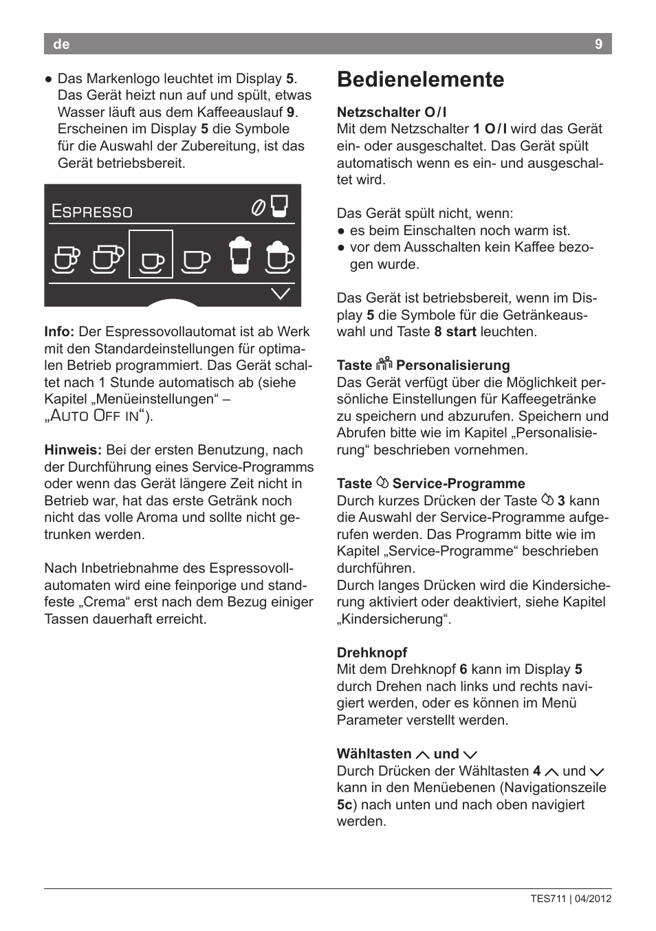 Bedienelemente, Espresso, Auto off in | Bosch TES71151DE VeroBar AromaPro 100 Espresso-Kaffeevollautomat silber User Manual | Page 9 / 104