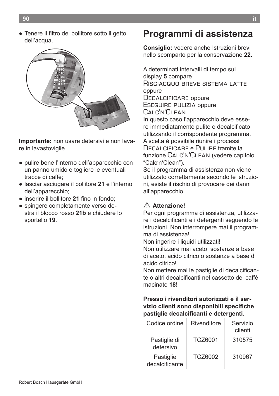 Programmi di assistenza, Risciacquo breve sistema latte, Decalcificare | Eseguire pulizia, Calc‘n‘clean, Pulire | Bosch TES71151DE VeroBar AromaPro 100 Espresso-Kaffeevollautomat silber User Manual | Page 90 / 104