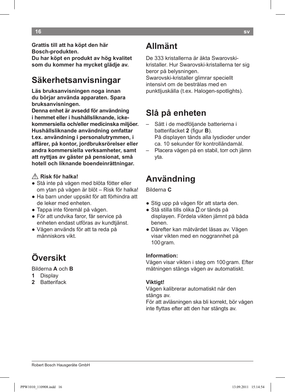 Säkerhetsanvisningar, Översikt, Allmänt | Slå på enheten, Användning | Bosch PPW1010 Personenwaage elektronisch AxxenceCrystal User Manual | Page 18 / 52