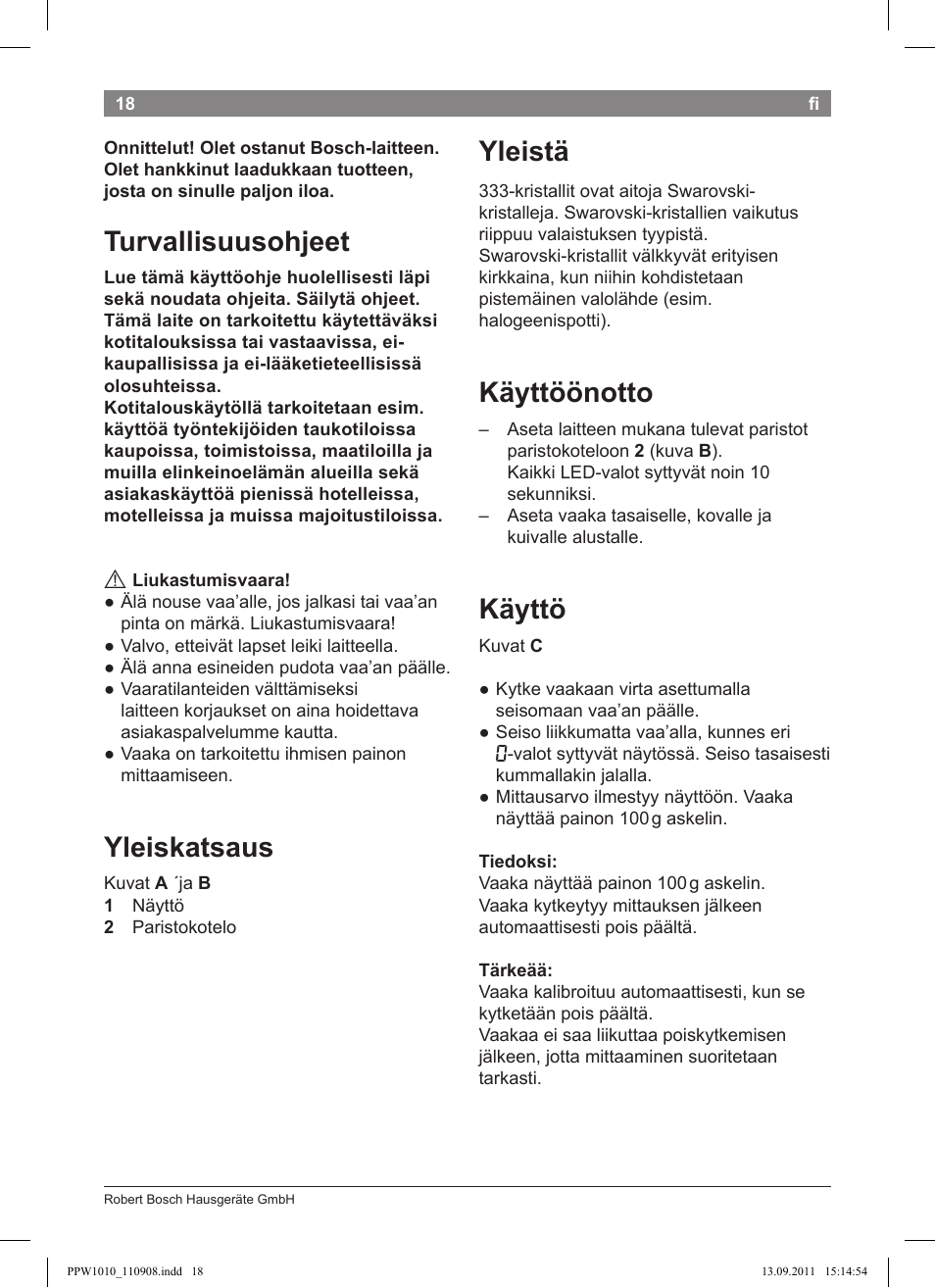 Turvallisuusohjeet, Yleiskatsaus, Yleistä | Käyttöönotto, Käyttö | Bosch PPW1010 Personenwaage elektronisch AxxenceCrystal User Manual | Page 20 / 52