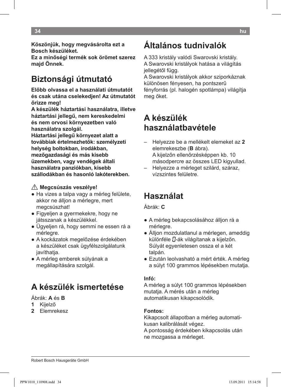 Biztonsági útmutató, A készülék ismertetése, Általános tudnivalók | A készülék használatbavétele, Használat | Bosch PPW1010 Personenwaage elektronisch AxxenceCrystal User Manual | Page 36 / 52