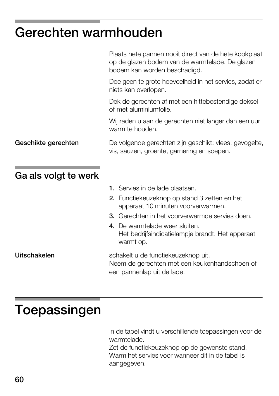 Gerechten warmhouden, Toepassingen, Ga als volgt te werk | Bosch HSC140PB1 Einbau-Wärmeschublade 141 mm hoch User Manual | Page 60 / 80