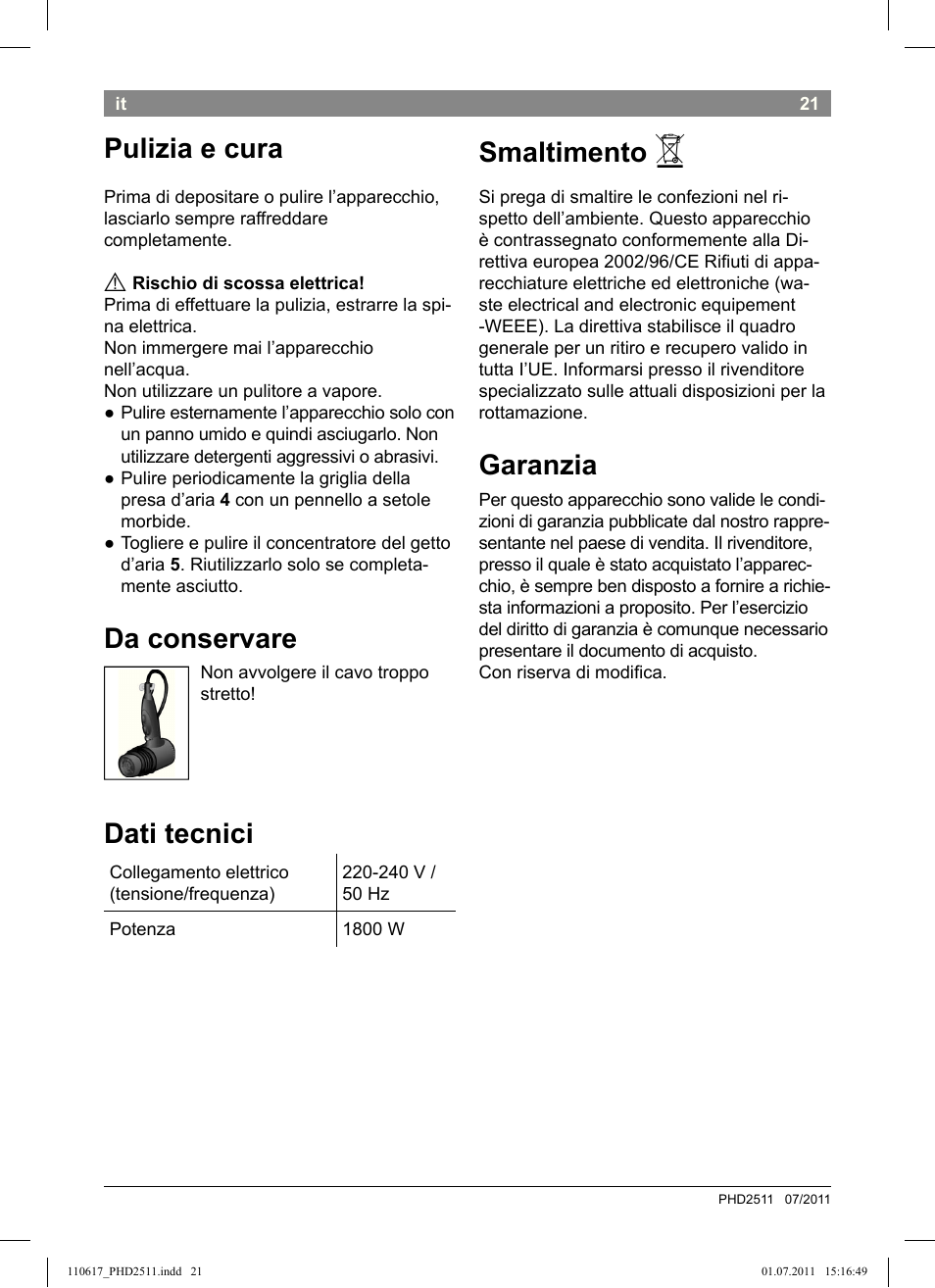 Pulizia e cura, Da conservare, Dati tecnici | Smaltimento, Garanzia | Bosch PHD2511 Haartrockner StarShine DryStyle User Manual | Page 23 / 100