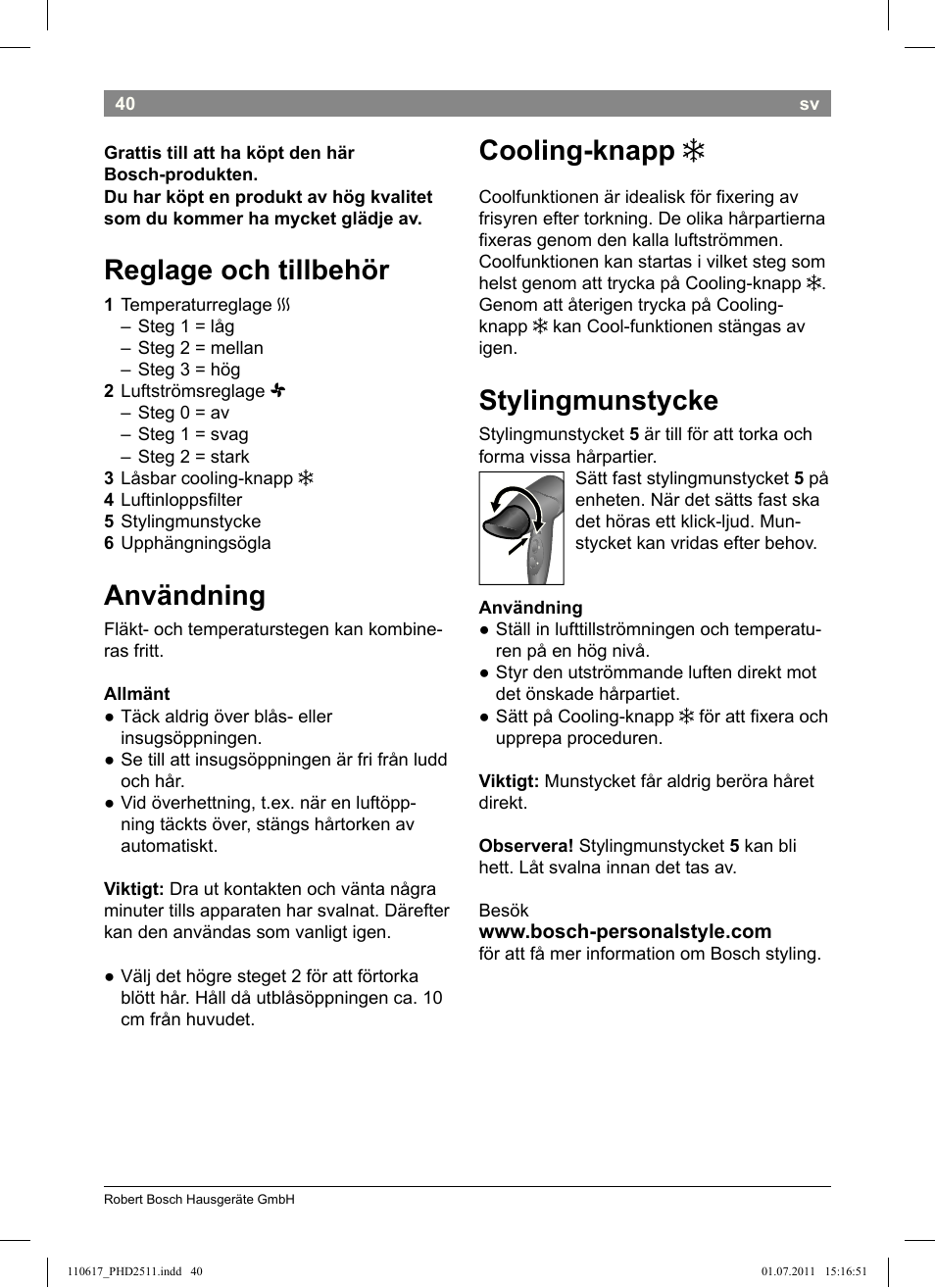 Reglage och tillbehör, Användning, Cooling-knapp | Stylingmunstycke | Bosch PHD2511 Haartrockner StarShine DryStyle User Manual | Page 42 / 100