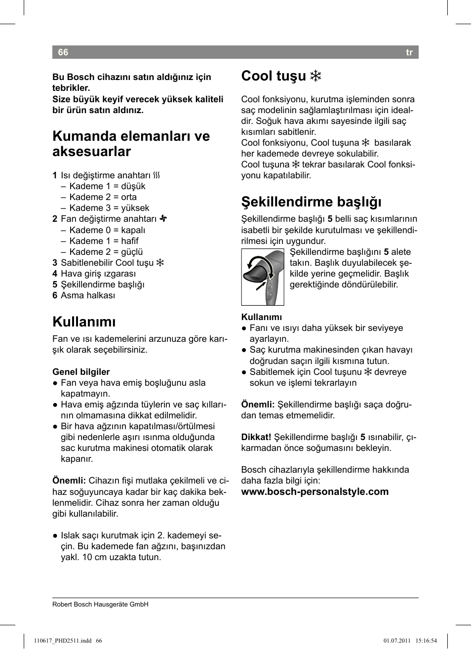 Kumanda elemanları ve aksesuarlar, Kullanımı, Cool tuşu | Şekillendirme başlığı | Bosch PHD2511 Haartrockner StarShine DryStyle User Manual | Page 68 / 100