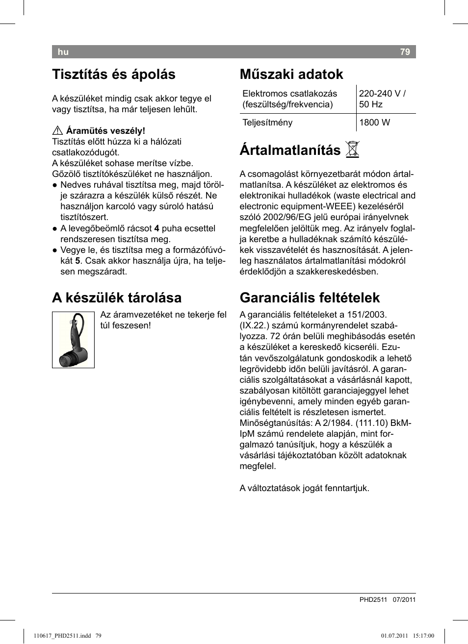 Tisztítás és ápolás, A készülék tárolása, Műszaki adatok | Ártalmatlanítás, Garanciális feltételek | Bosch PHD2511 Haartrockner StarShine DryStyle User Manual | Page 81 / 100