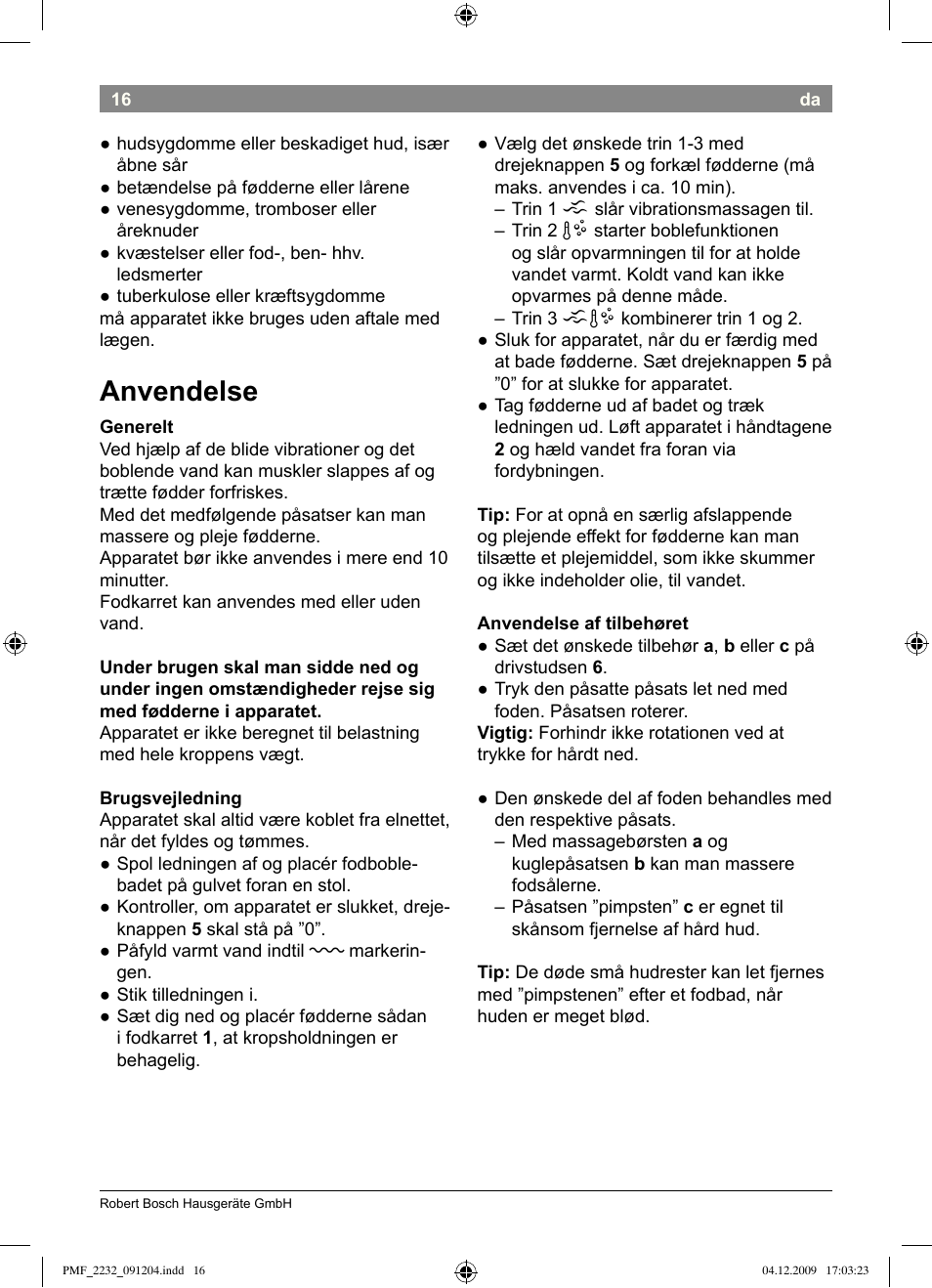 Anvendelse | Bosch PMF2232 Fußsprudelbad User Manual | Page 18 / 58