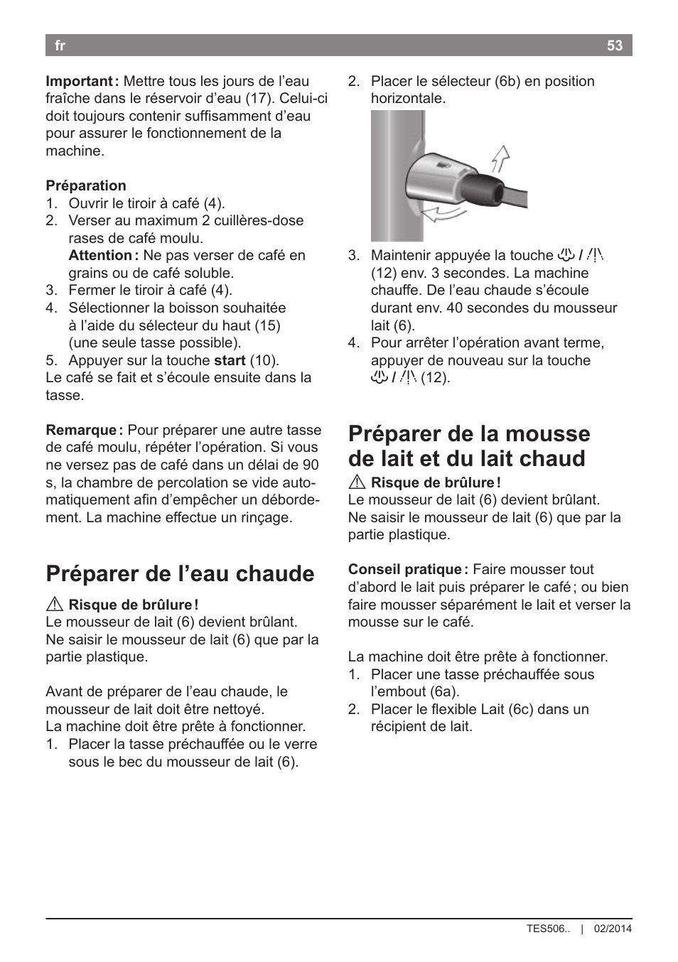 Préparer de l’eau chaude, Préparer de la mousse de lait et du lait chaud | Bosch TES50651DE VeroCafe LattePro Kaffeevollautomat Helles Anthrazit Morning Haze User Manual | Page 57 / 94