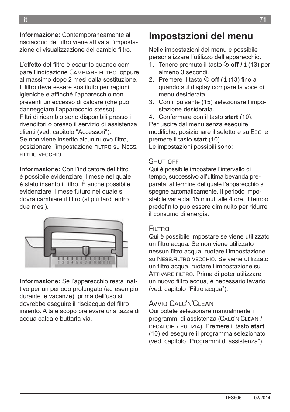 Impostazioni del menu, Shut off, Filtro | Avvio calc‘n‘clean | Bosch TES50651DE VeroCafe LattePro Kaffeevollautomat Helles Anthrazit Morning Haze User Manual | Page 75 / 94