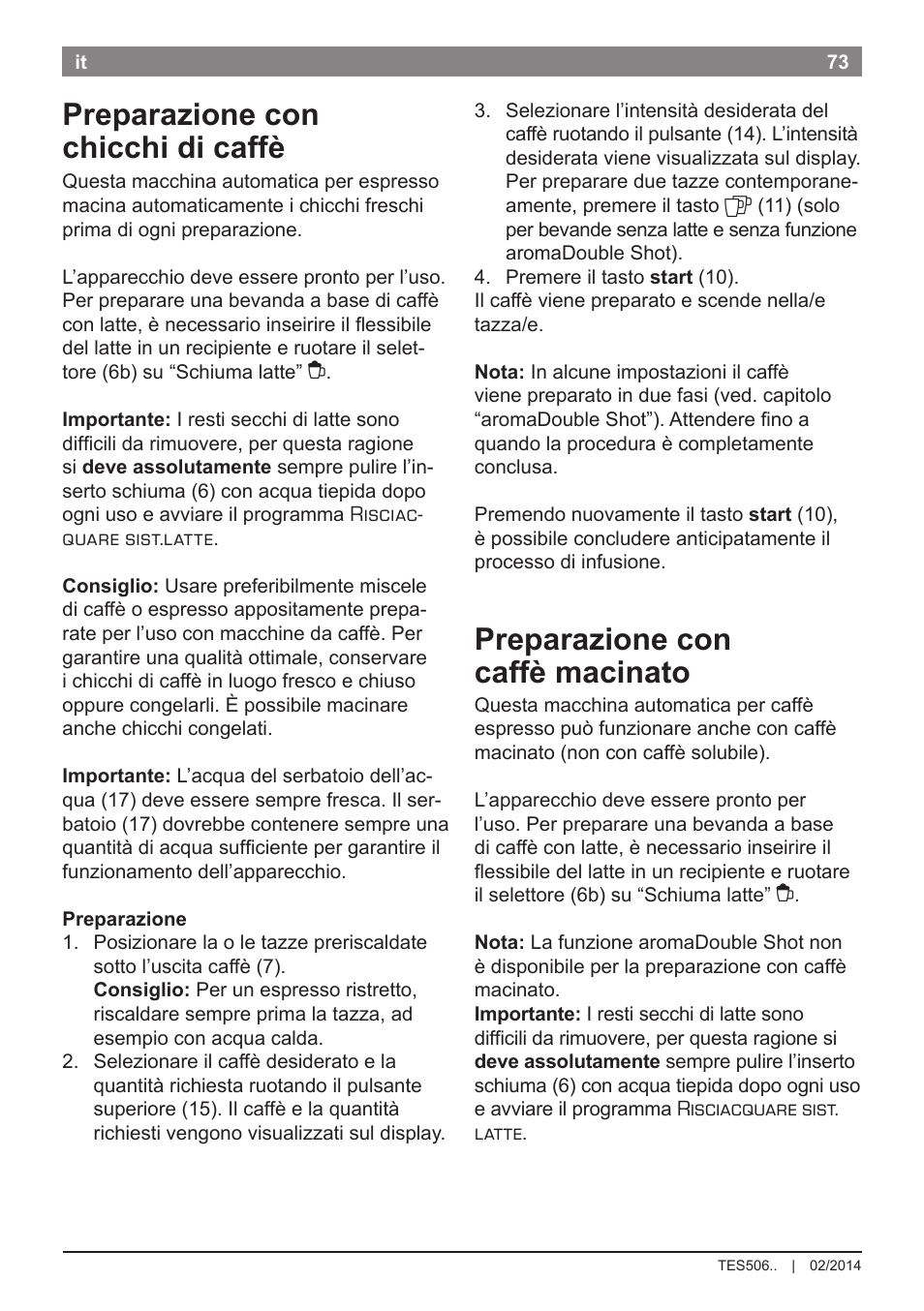 Preparazione con chicchi di caffè, Preparazione con caffè macinato | Bosch TES50651DE VeroCafe LattePro Kaffeevollautomat Helles Anthrazit Morning Haze User Manual | Page 77 / 94