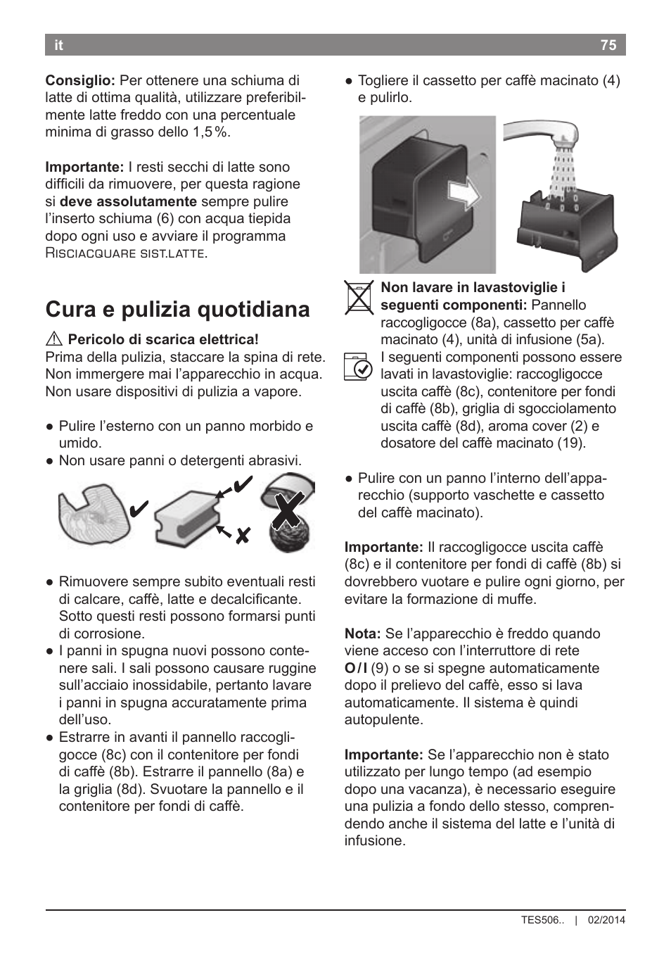 Cura e pulizia quotidiana | Bosch TES50651DE VeroCafe LattePro Kaffeevollautomat Helles Anthrazit Morning Haze User Manual | Page 79 / 94