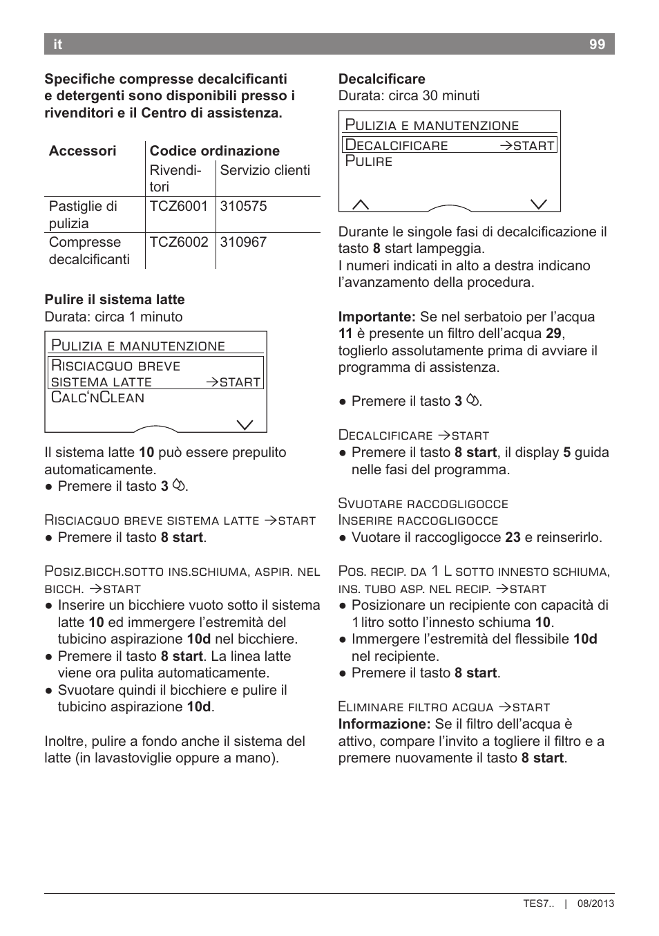 Start calc‘nclean, Pulizia e manutenzione decalcificare, Start pulire | Bosch TES71251DE VeroBar AromaPro 100 Kaffeevollautomat silber User Manual | Page 103 / 116