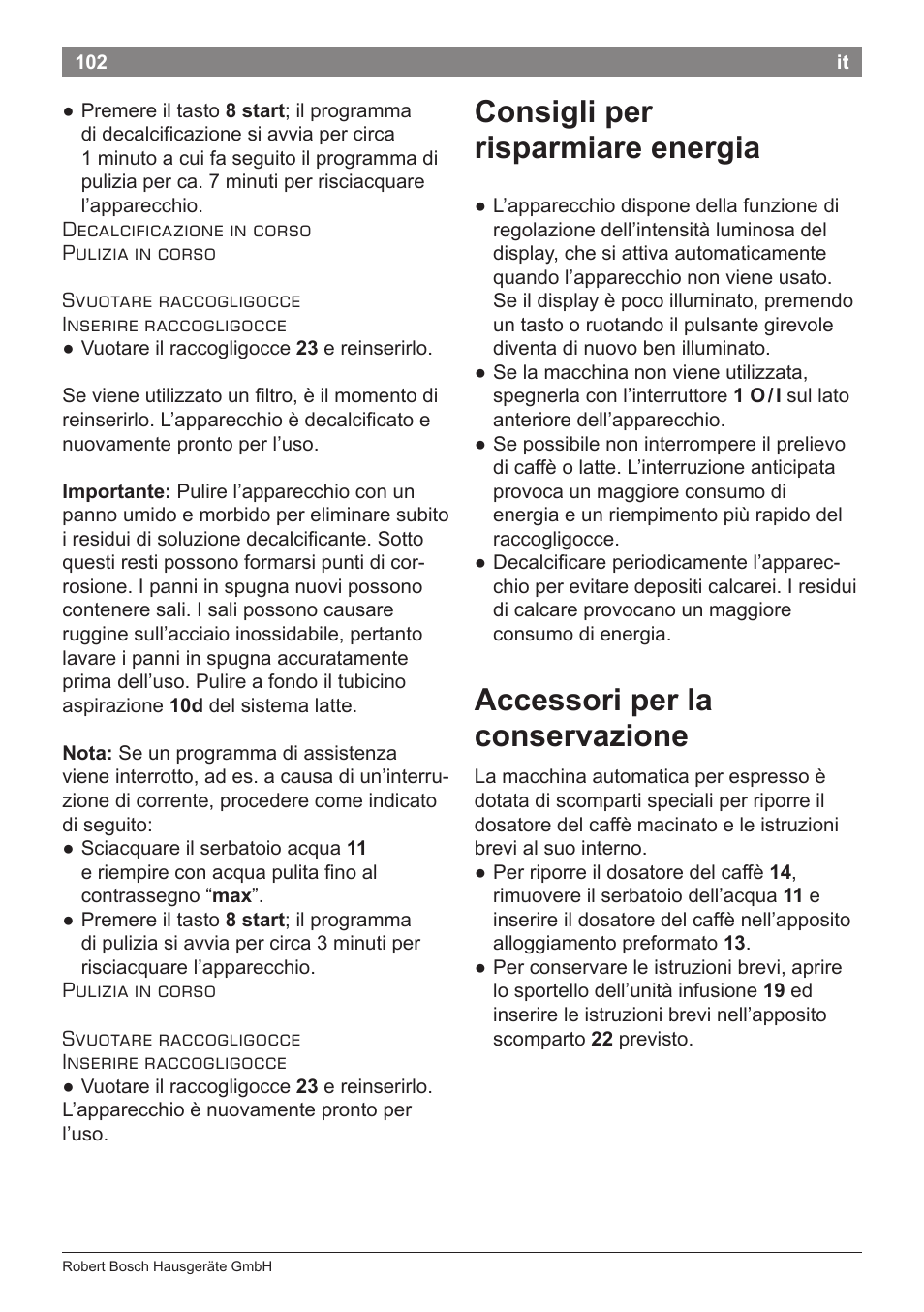 Consigli per risparmiare energia, Accessori per la conservazione | Bosch TES71251DE VeroBar AromaPro 100 Kaffeevollautomat silber User Manual | Page 106 / 116