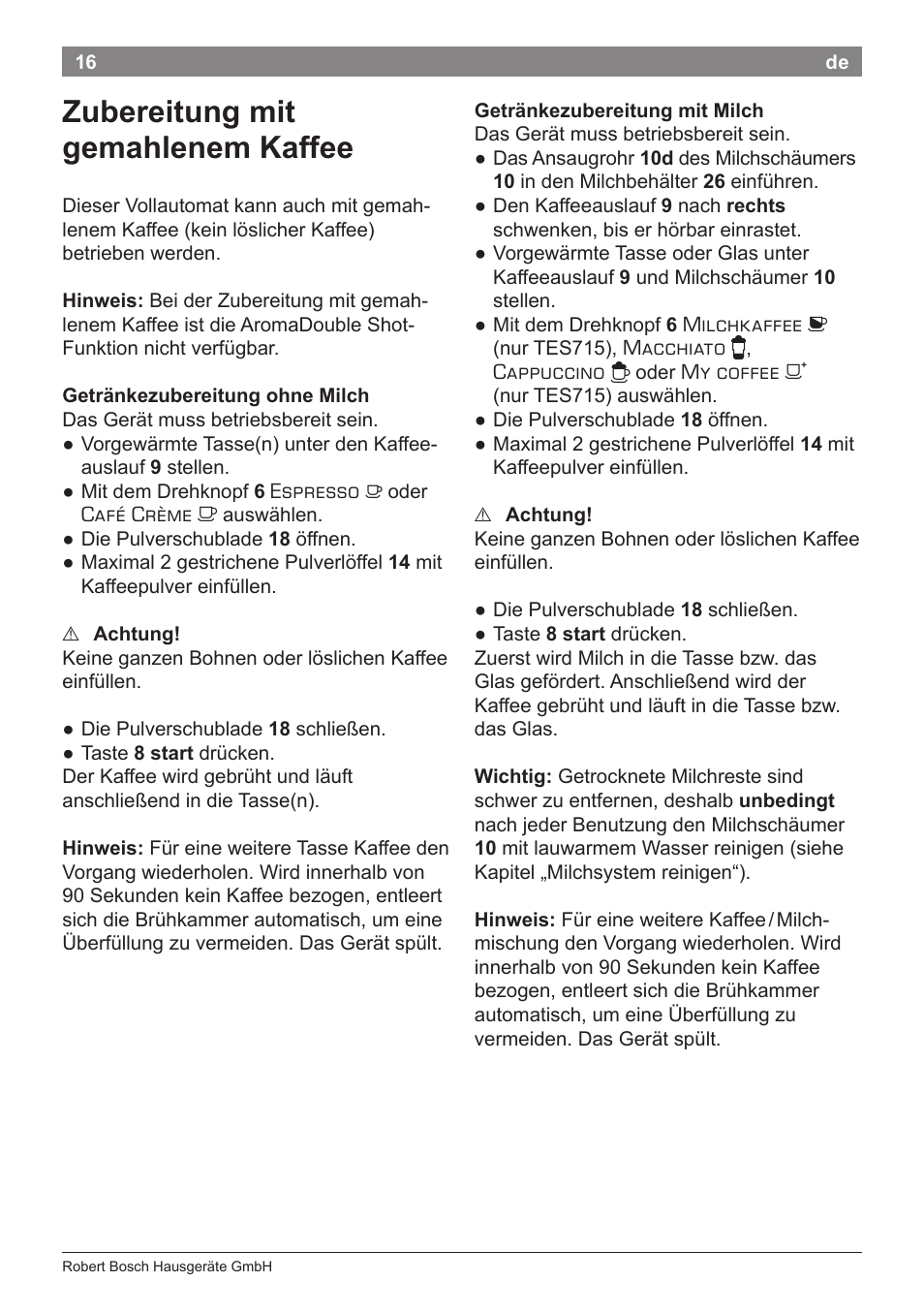 Zubereitung mit gemahlenem kaffee | Bosch TES71251DE VeroBar AromaPro 100 Kaffeevollautomat silber User Manual | Page 20 / 116