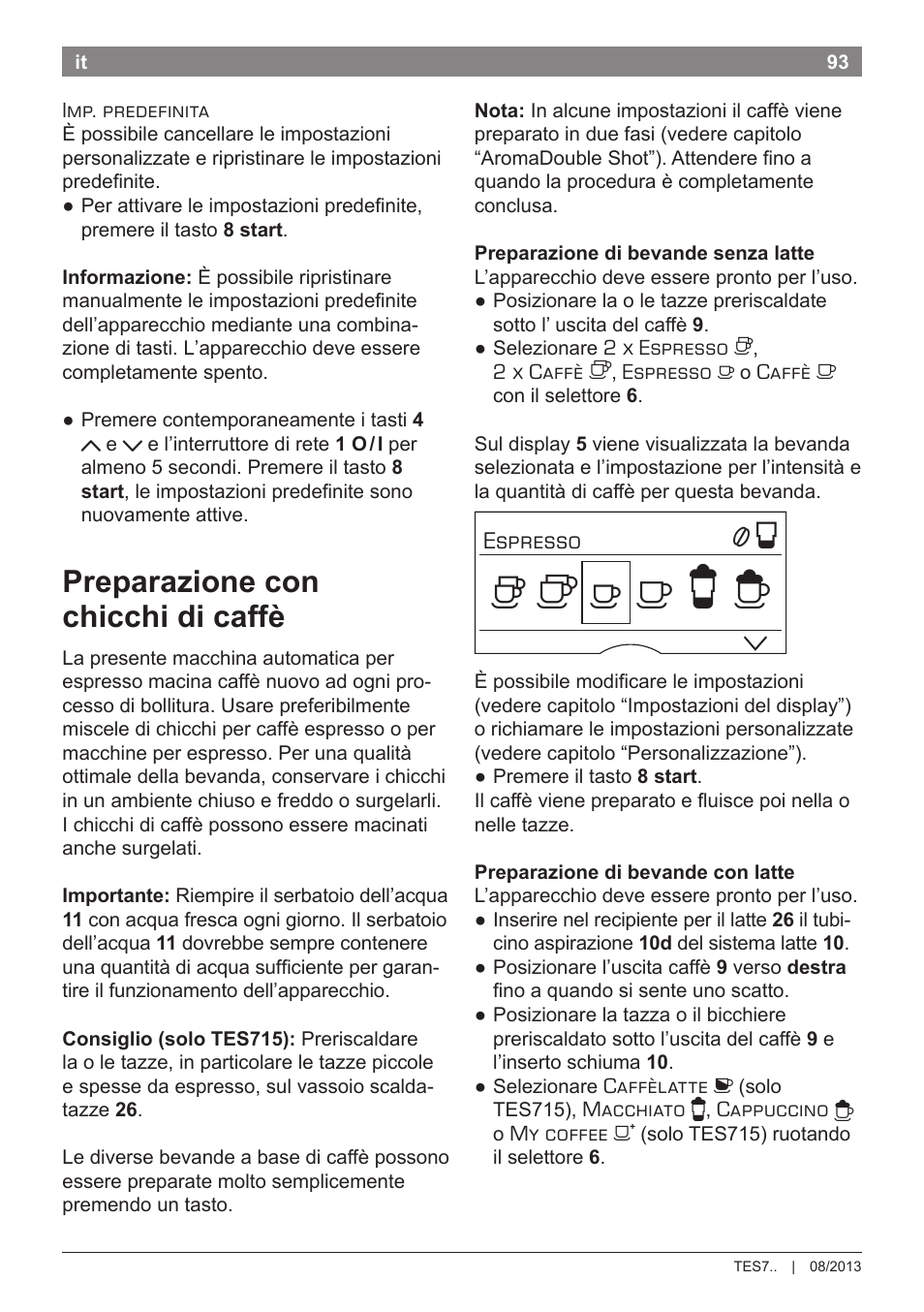 Preparazione con chicchi di caffè | Bosch TES71251DE VeroBar AromaPro 100 Kaffeevollautomat silber User Manual | Page 97 / 116