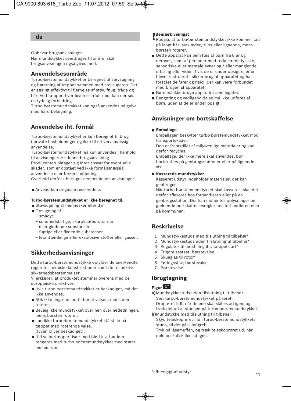 Anvendelsesområde, Anvendelse iht. formål, Sikkerhedsanvisninger | Anvisninger om bortskaffelse, Beskrivelse, Ibrugtagning | Bosch Zooo ProAnimal Beutelloser Bodenstaubsauger BGS51842 tornadorot User Manual | Page 13 / 57