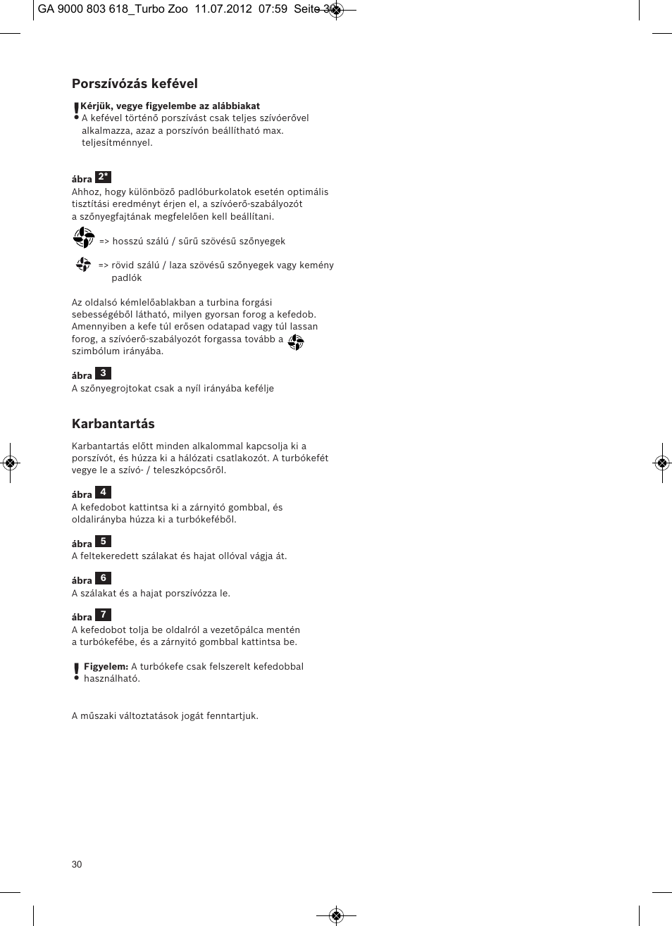 Porszívózás kefével, Karbantartás | Bosch Zooo ProAnimal Beutelloser Bodenstaubsauger BGS51842 tornadorot User Manual | Page 32 / 57