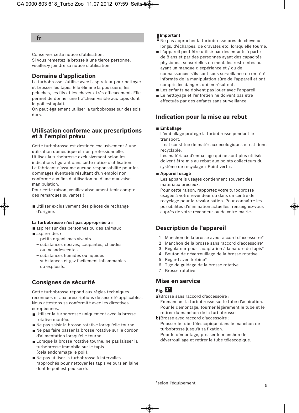 Domaine d'application, Consignes de sécurité, Indication pour la mise au rebut | Description de l'appareil, Mise en service | Bosch Zooo ProAnimal Beutelloser Bodenstaubsauger BGS51842 tornadorot User Manual | Page 7 / 57