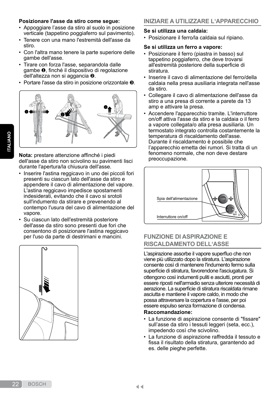 Iniziare a utilizzare l‘apparecchio, Funzione di aspirazione e riscaldamento dell‘asse | Bosch Aktiv-Bügeltisch Sensixxx DN17 EditionRosso TDN1700P schwarz rot User Manual | Page 22 / 100