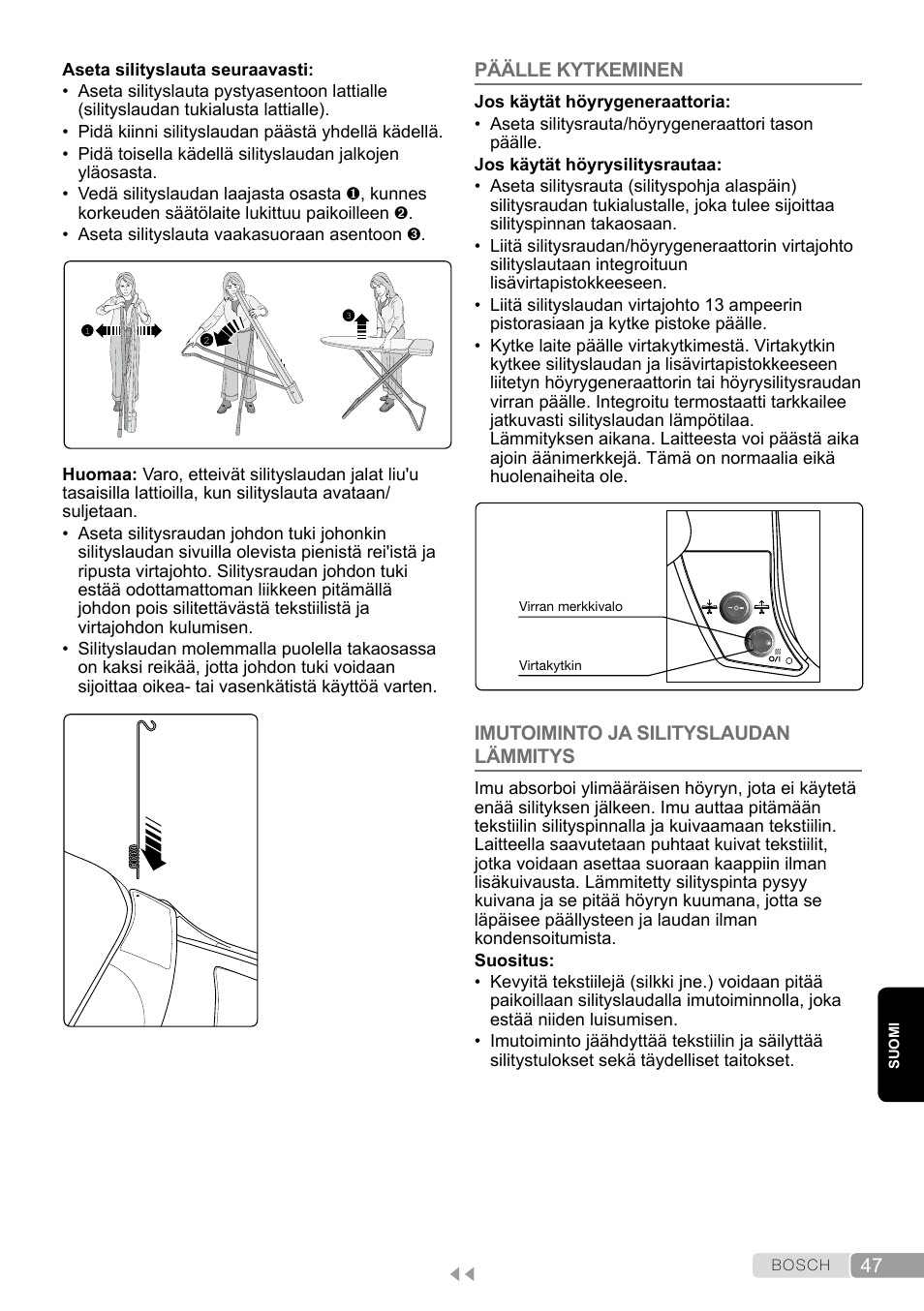 Kytkeminen, Imutoiminto ja silityslaudan lämmitys | Bosch Aktiv-Bügeltisch Sensixxx DN17 EditionRosso TDN1700P schwarz rot User Manual | Page 47 / 100