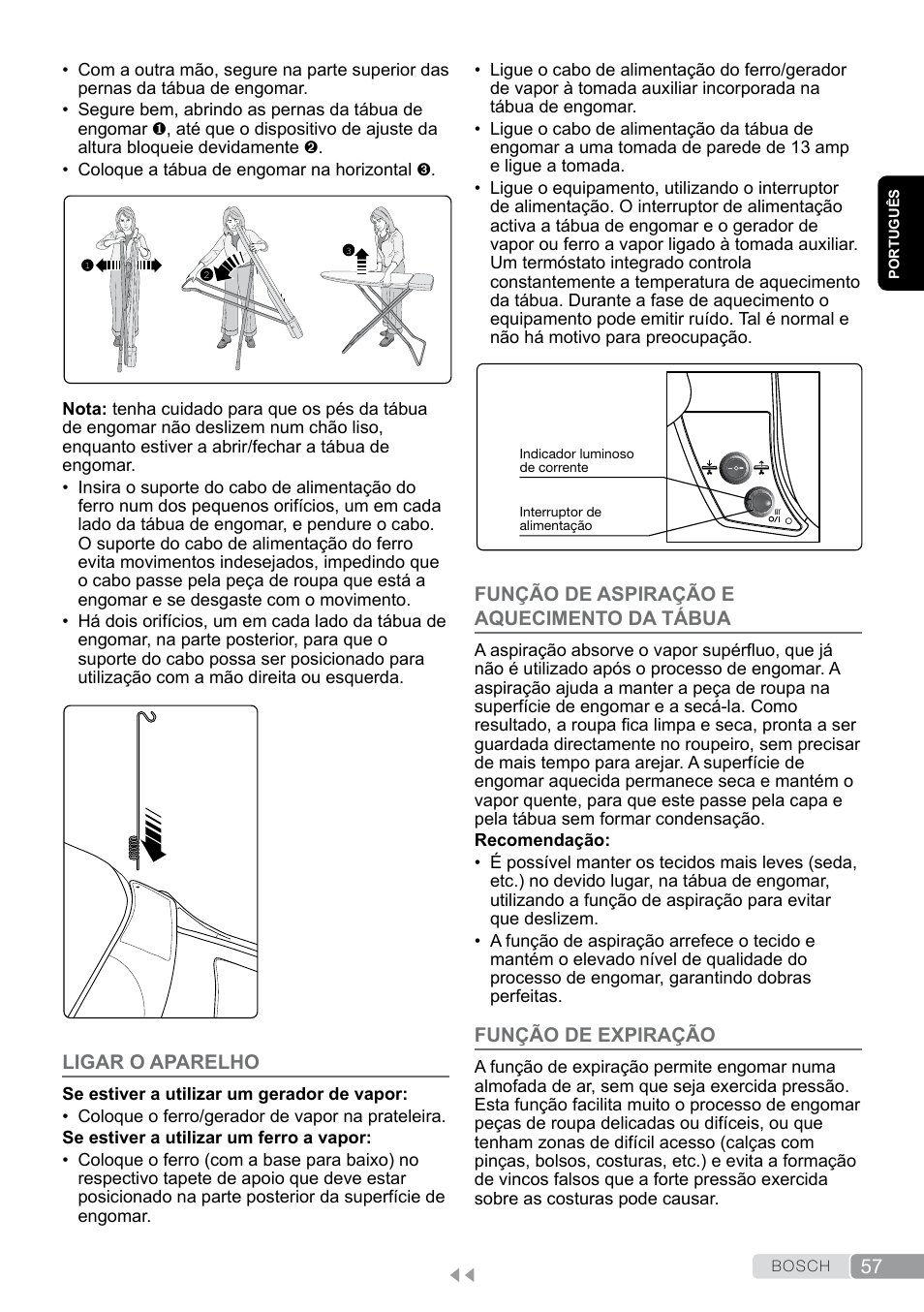 Ligar o aparelho, Função de aspiração e aquecimento da tábua, Função de expiração | Bosch Aktiv-Bügeltisch Sensixxx DN17 EditionRosso TDN1700P schwarz rot User Manual | Page 57 / 100