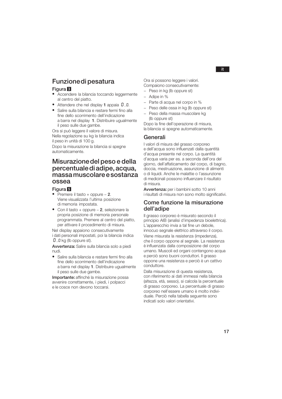 Funzione di pesatura, Generali, Come funzione la misurazione dell'adipe | Bosch PPW2250 Analysewaage elektronisch axxence classic sportlife User Manual | Page 17 / 85