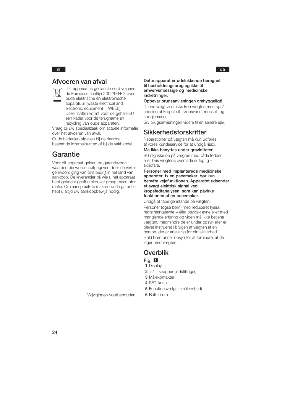 Garantie, Afvoeren van afval, Sikkerhedsforskrifter | Overblik | Bosch PPW2250 Analysewaage elektronisch axxence classic sportlife User Manual | Page 24 / 85