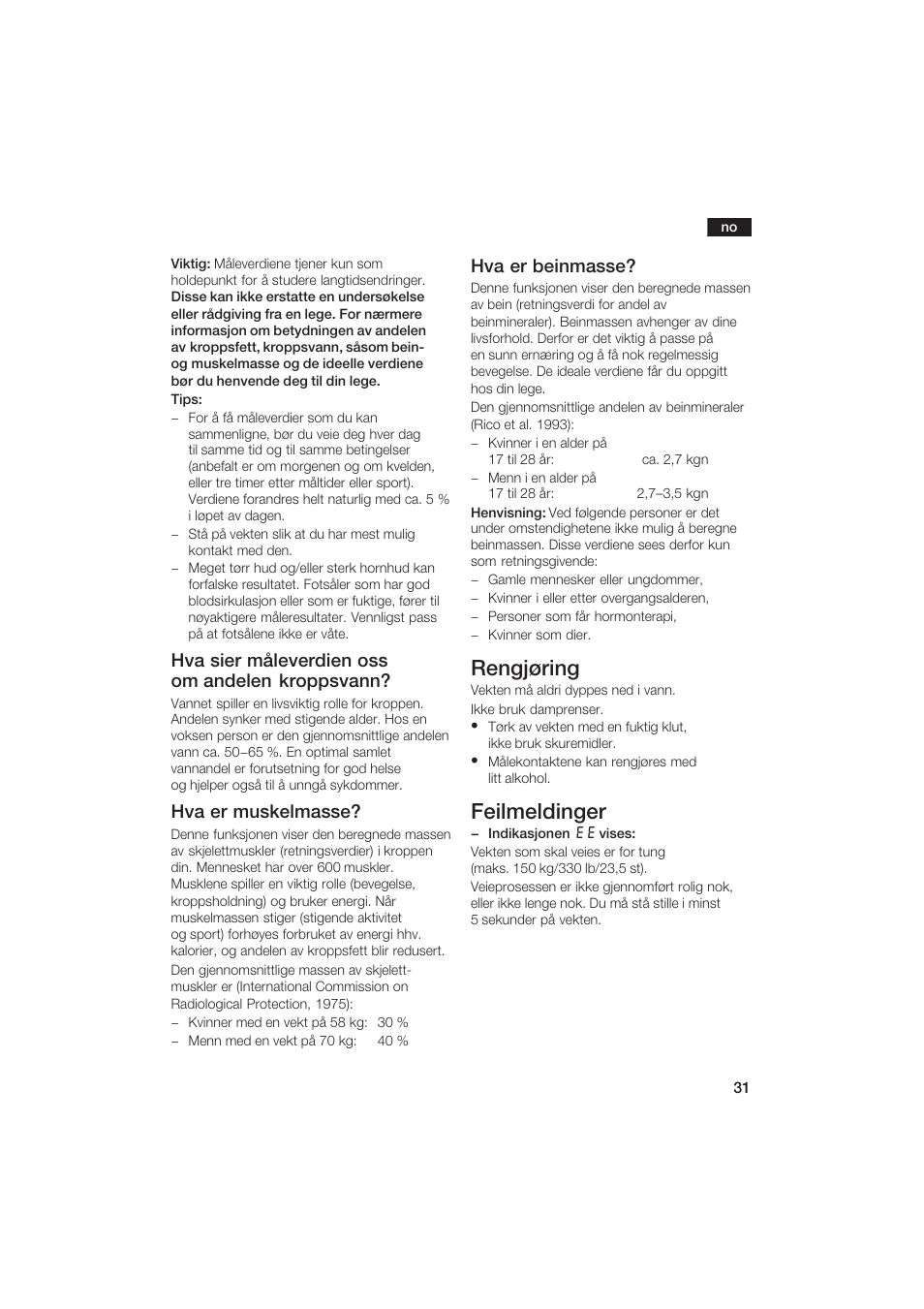 Rengjøring, Feilmeldinger, Hva sier måleverdien oss om andelen kroppsvann | Hva er muskelmasse, Hva er beinmasse | Bosch PPW2250 Analysewaage elektronisch axxence classic sportlife User Manual | Page 31 / 85