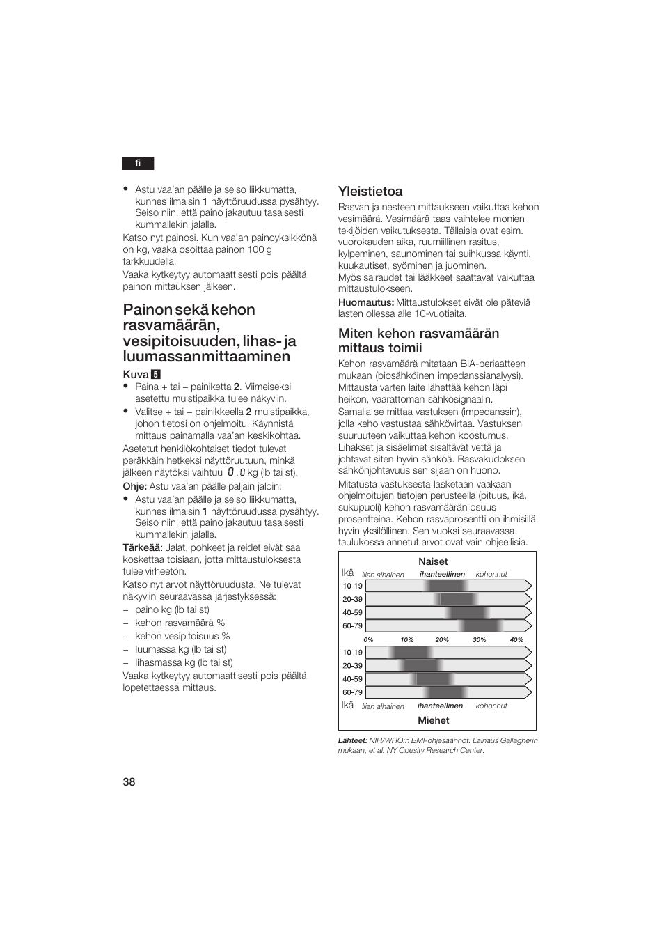 Yleistietoa, Miten kehon rasvamäärän mittaus toimii | Bosch PPW2250 Analysewaage elektronisch axxence classic sportlife User Manual | Page 38 / 85