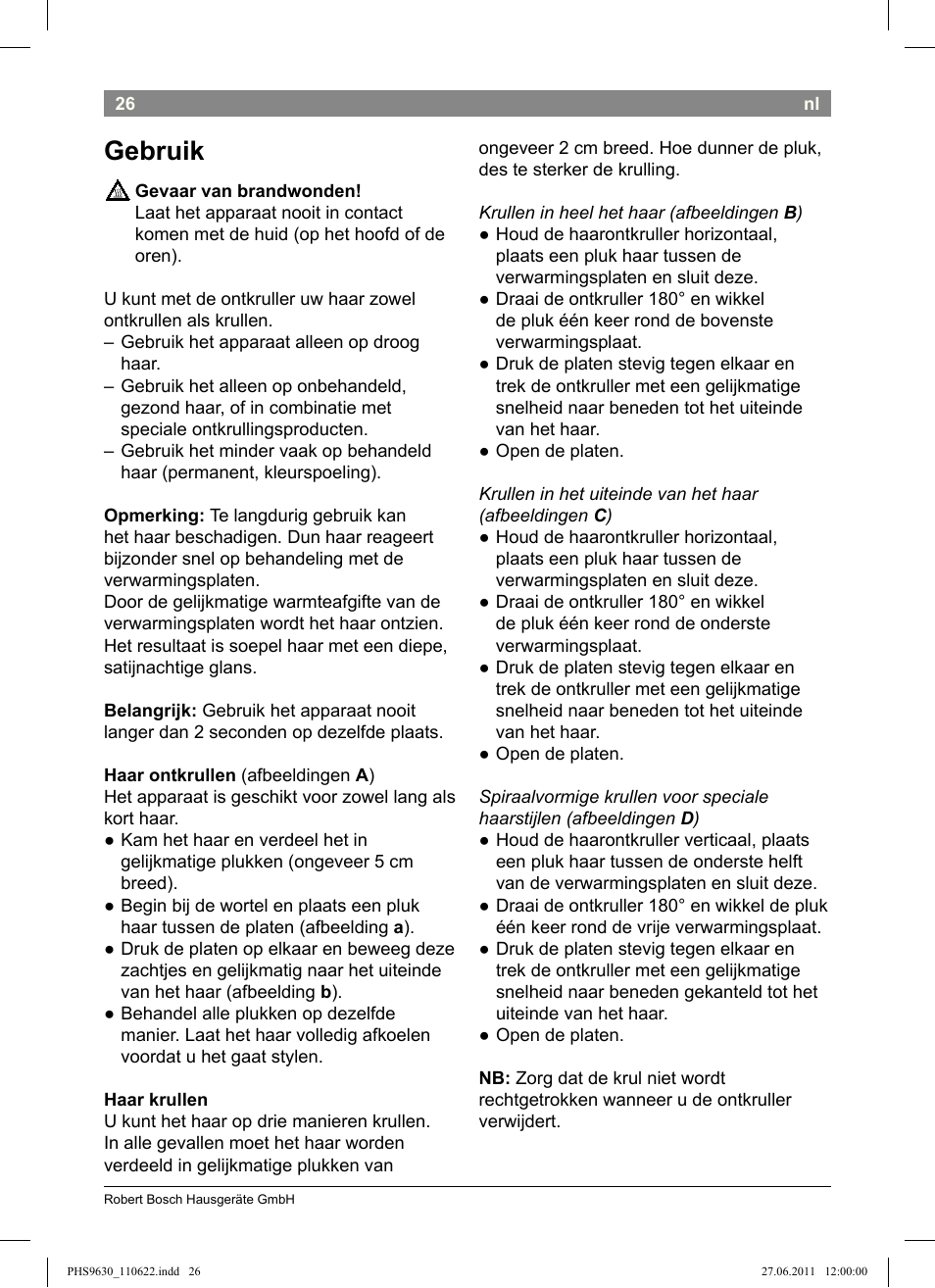Gebruik | Bosch PHS9630 Haarglätter ProSalon Curl Straight User Manual | Page 30 / 104