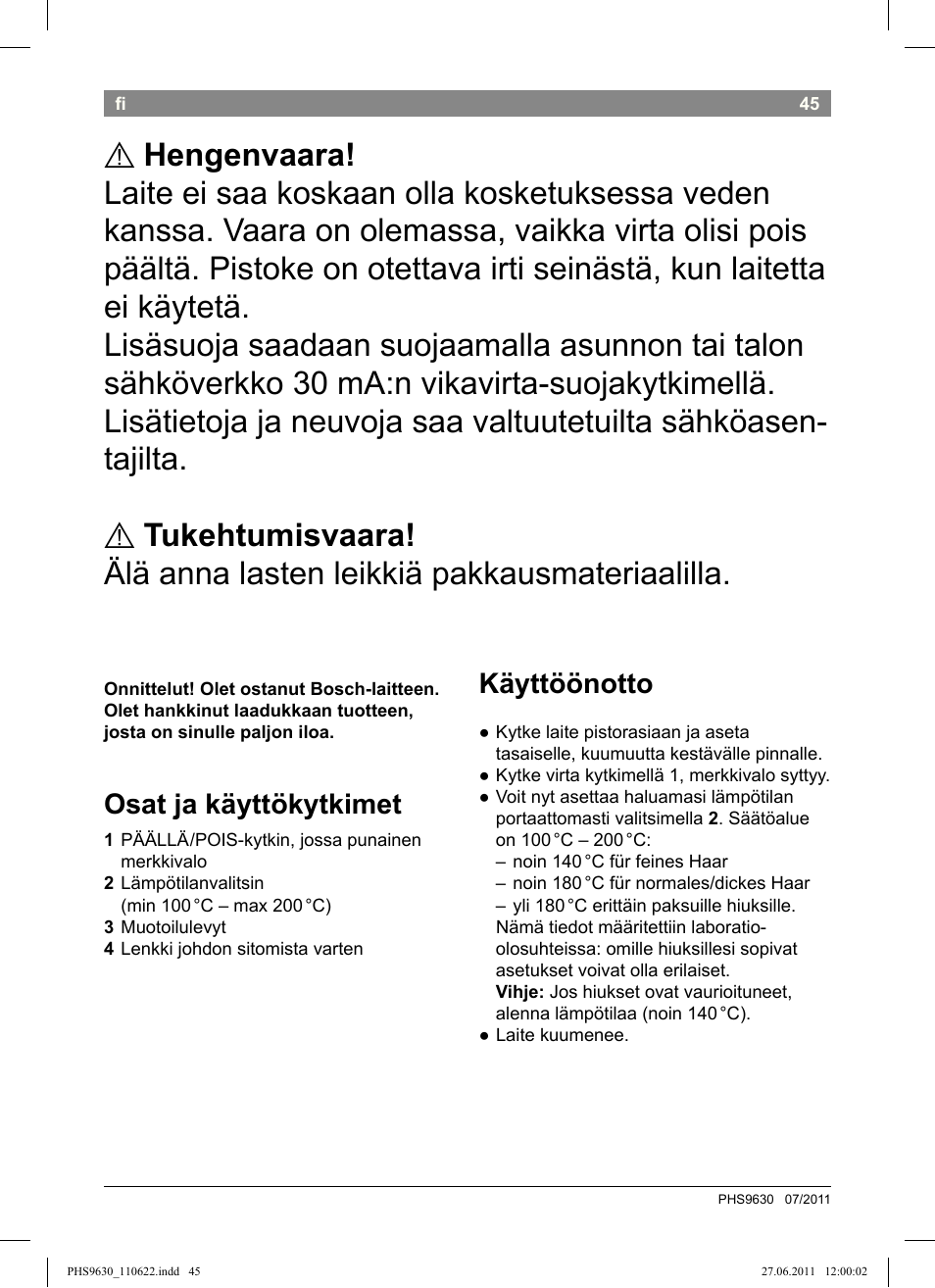 Osat ja käyttökytkimet, Käyttöönotto | Bosch PHS9630 Haarglätter ProSalon Curl Straight User Manual | Page 49 / 104