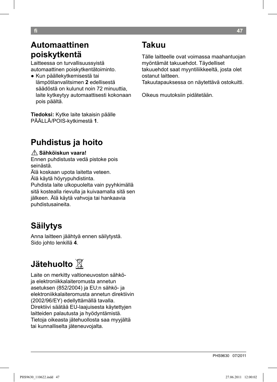 Automaattinen poiskytkentä, Puhdistus ja hoito, Säilytys | Jätehuolto, Takuu | Bosch PHS9630 Haarglätter ProSalon Curl Straight User Manual | Page 51 / 104