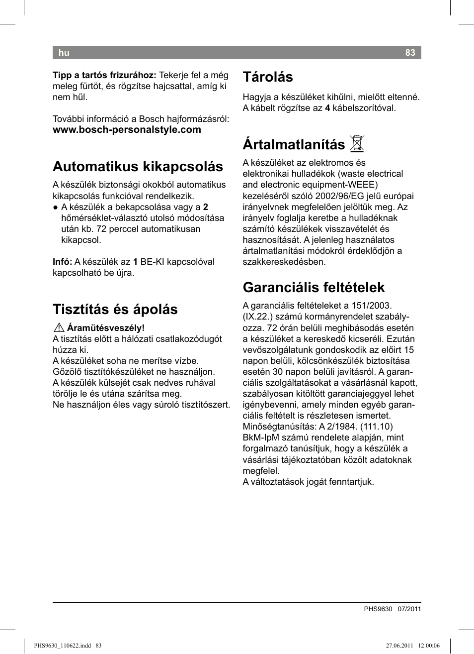 Automatikus kikapcsolás, Tisztítás és ápolás, Tárolás | Ártalmatlanítás, Garanciális feltételek | Bosch PHS9630 Haarglätter ProSalon Curl Straight User Manual | Page 87 / 104