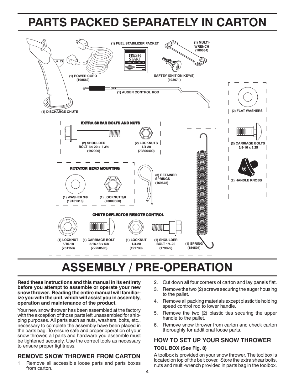 Parts packed separately in carton, Assembly / pre-operation, Remove snow thrower from car ton | How to set up your snow thrower | Poulan Pro XT824ES SNOW THROWER User Manual | Page 4 / 40