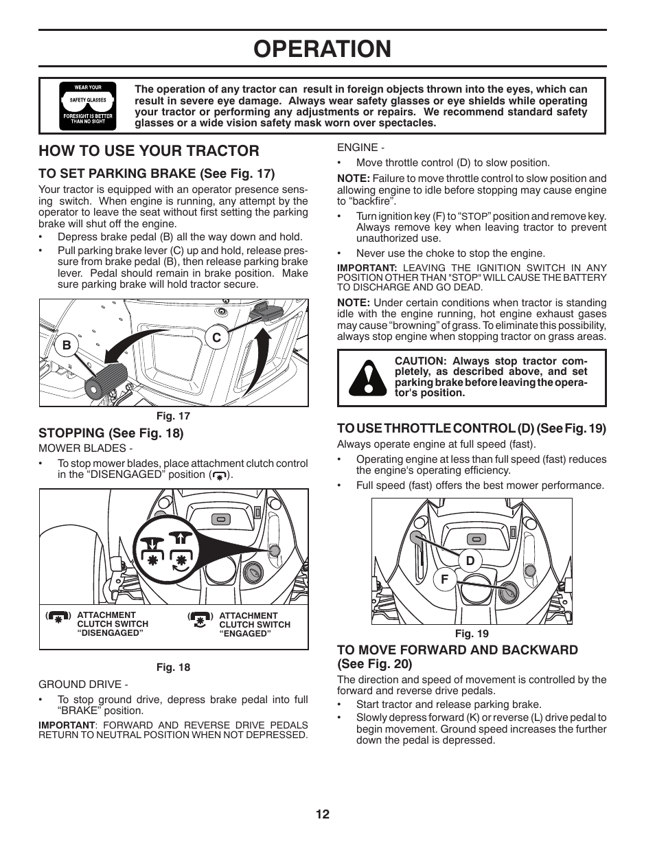 Operation, How to use your trac tor | Poulan Pro PB22VA54 LAWN TRACTOR User Manual | Page 12 / 64