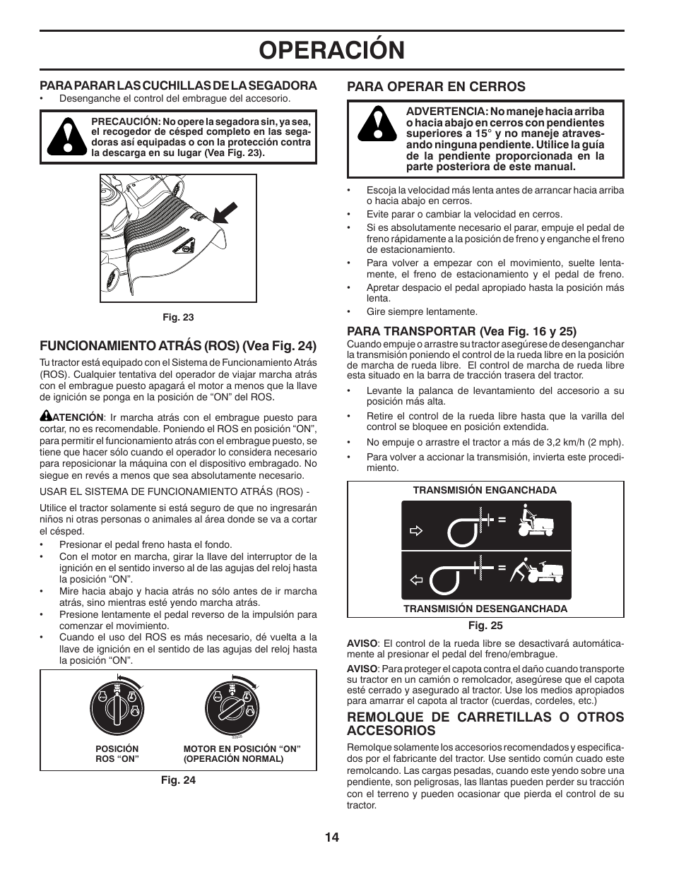 Operación, Funcionamiento atrás (ros) (vea fig. 24), Para operar en cerros | Remolque de carretillas o otros accesorios | Poulan Pro PB22VA54 LAWN TRACTOR User Manual | Page 46 / 64