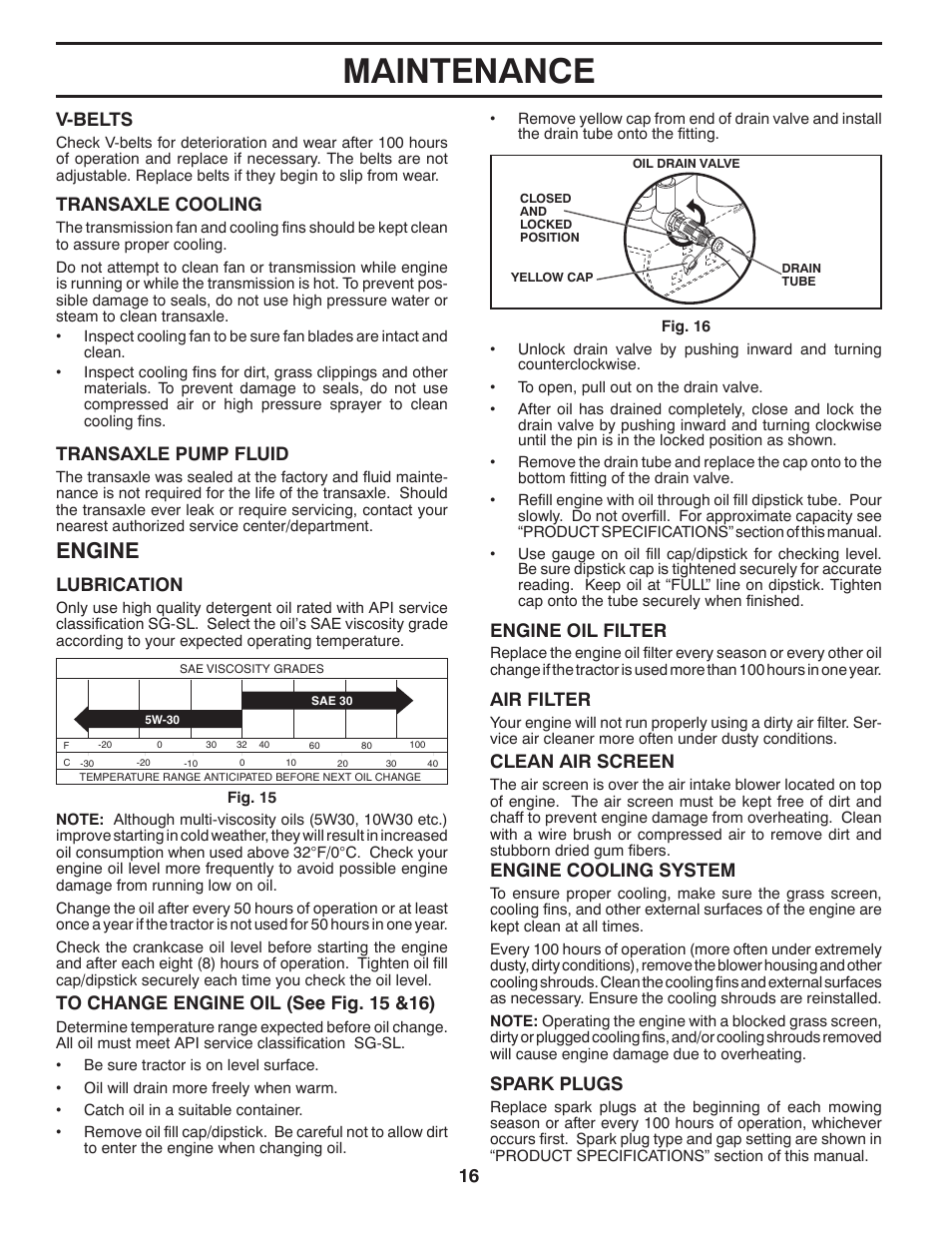 Maintenance, Engine, 16 v-belts | Transaxle cooling, Transaxle pump fluid, Air filter, Engine oil filter, Engine cooling system, Spark plugs, Lubrication | Poulan Pro PB23H48YT LAWN TRACTOR User Manual | Page 16 / 60