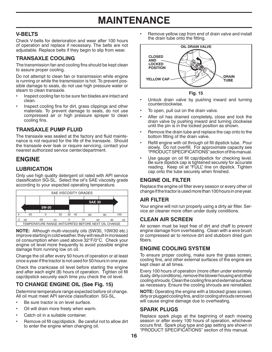 Maintenance, Engine, 16 v-belts | Transaxle cooling, Transaxle pump fluid, Clean air screen, Air filter, Engine oil filter, Engine cooling system, Spark plugs | Poulan Pro PB23H48YT LAWN TRACTOR User Manual | Page 16 / 30