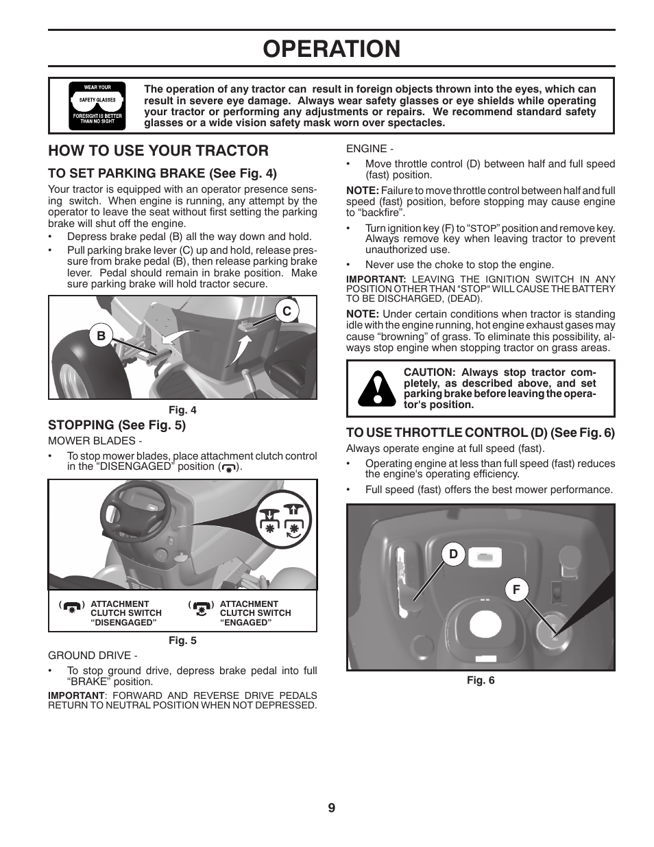 Operation, How to use your trac tor | Poulan Pro PB23H48YT LAWN TRACTOR User Manual | Page 9 / 28