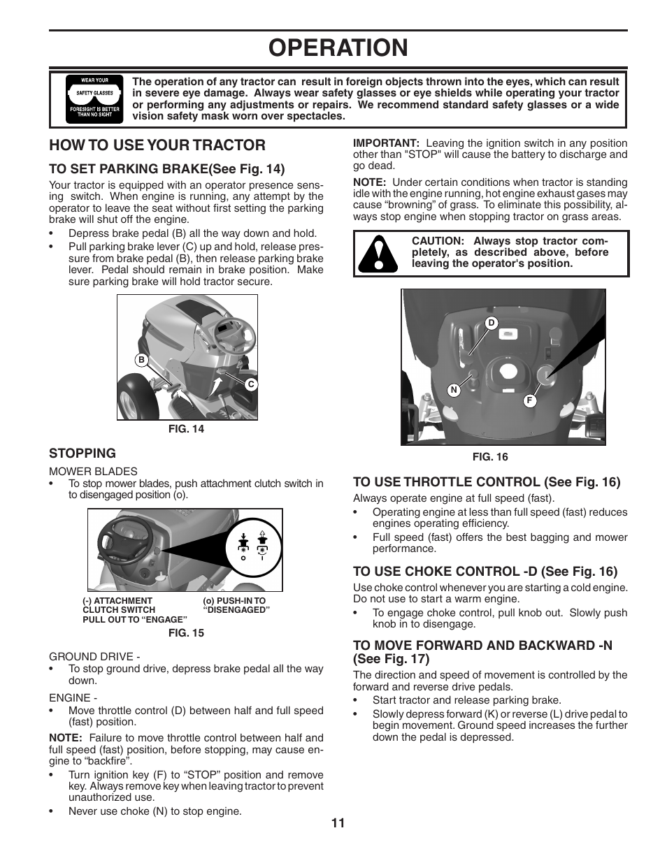 Operation, How to use your trac tor | Poulan Pro PB22H54YT LAWN TRACTOR User Manual | Page 11 / 32