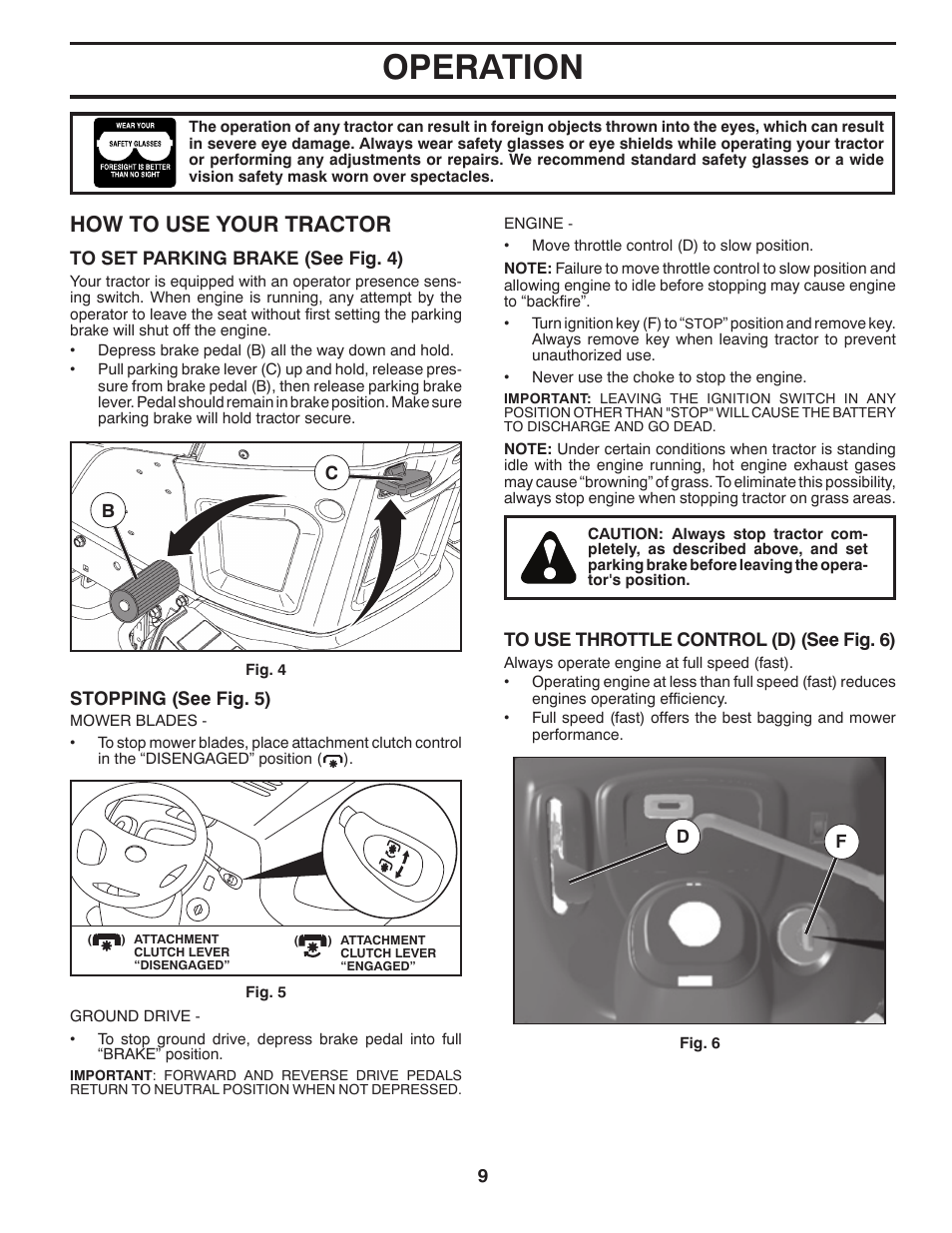 Operation, How to use your trac tor | Poulan Pro PB22H46YT LAWN TRACTOR User Manual | Page 9 / 28