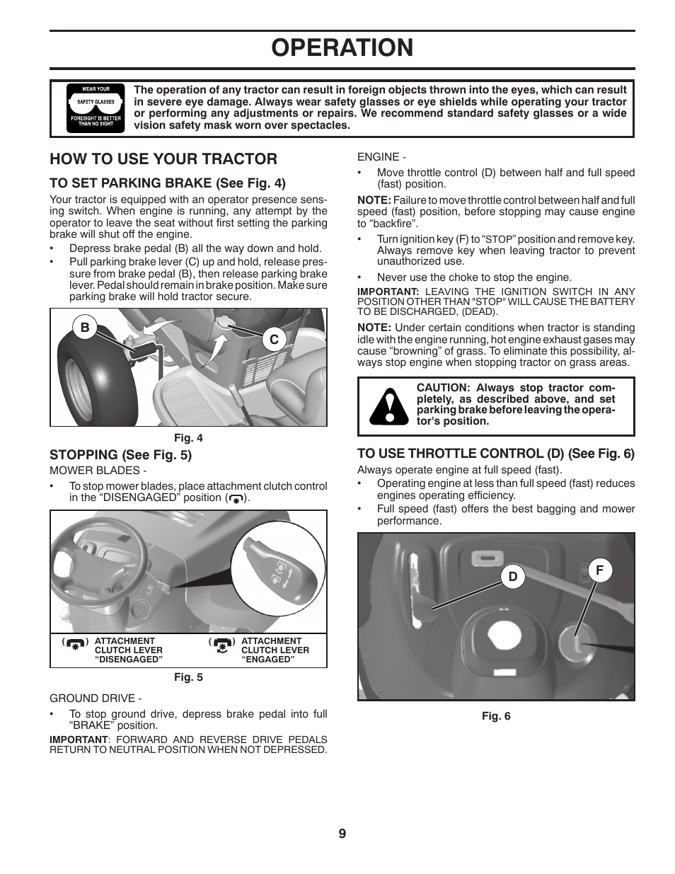 Operation, How to use your trac tor | Poulan Pro PB23H46YT LAWN TRACTOR User Manual | Page 9 / 28