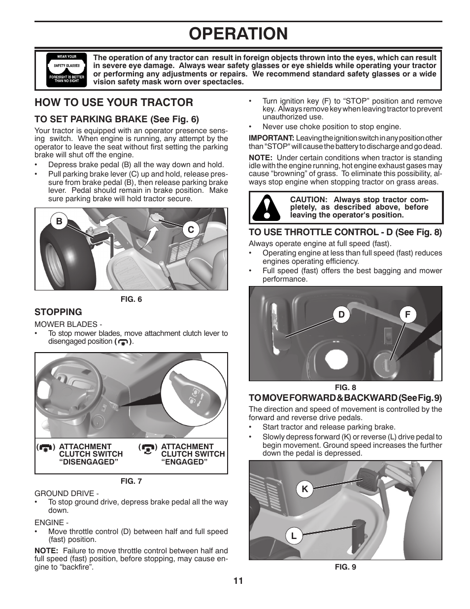 Operation, How to use your trac tor | Poulan Pro PP17538HP LAWN TRACTOR User Manual | Page 11 / 32