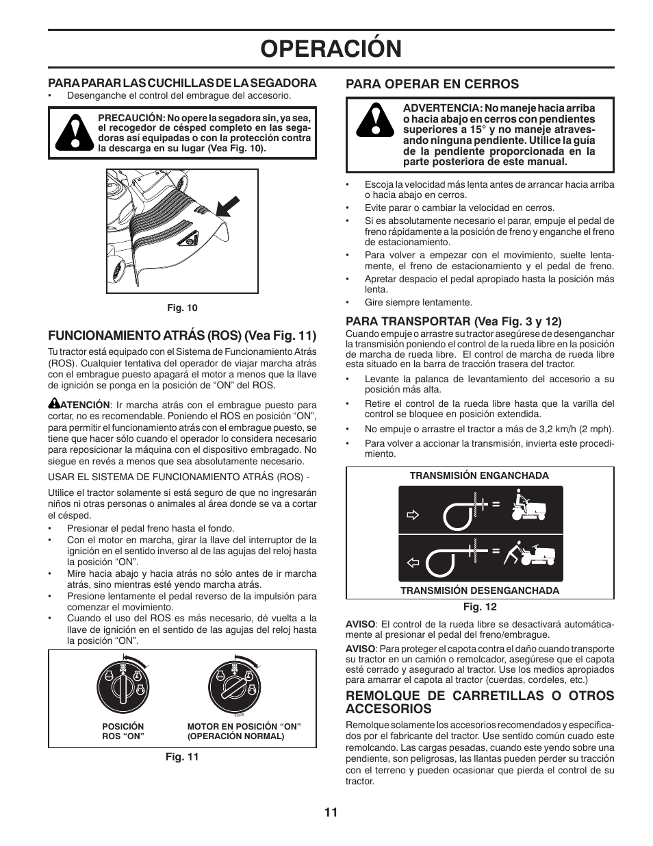 Operación, Funcionamiento atrás (ros) (vea fig. 11), Para operar en cerros | Remolque de carretillas o otros accesorios | Poulan Pro PB18VA46 LAWN TRACTOR User Manual | Page 41 / 60